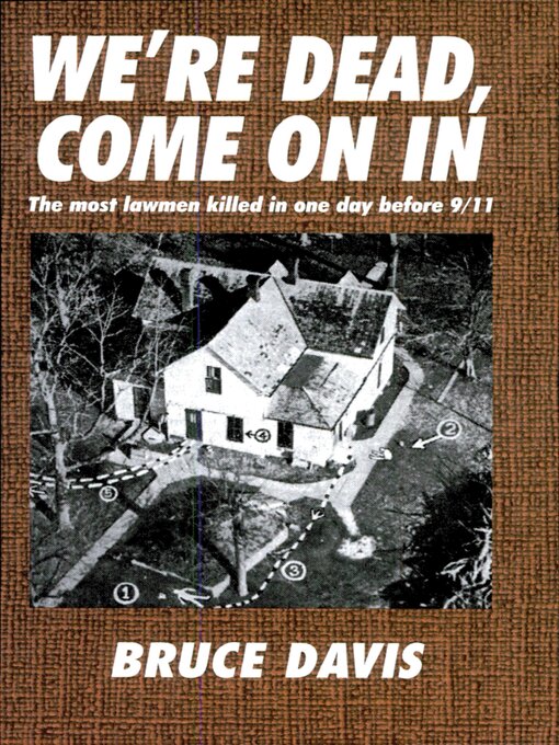 Title details for We're Dead, Come On In by Bruce Davis - Available